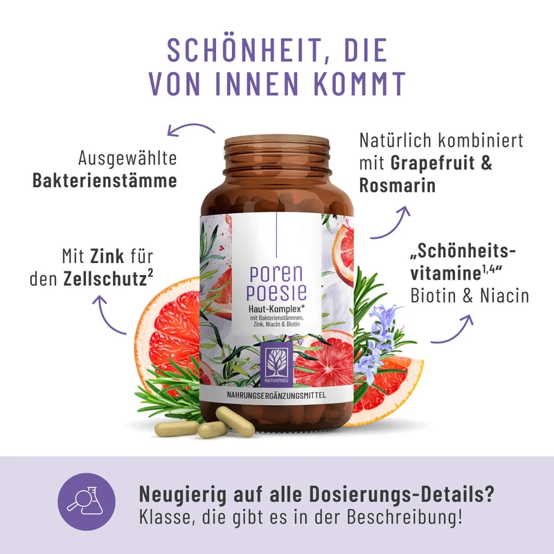 Porenpoesie: Haut-Komplex* mit Bakterienstämmen, Zink, Niacin & Biotin